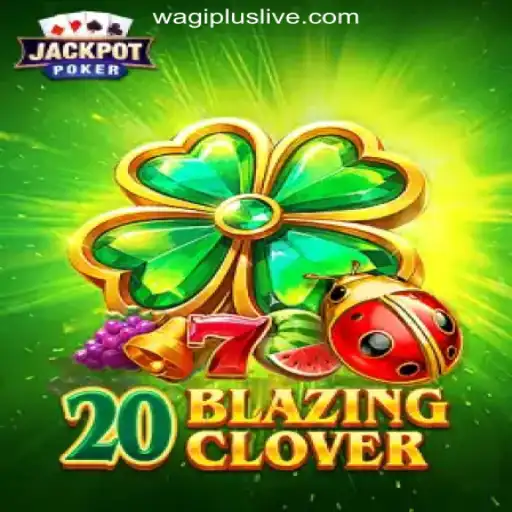 Experience the Thrill of 20BlazingClover at WAGIPLUS Online Casino Philippines