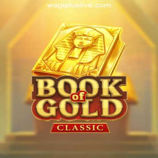 Exploring BookOfGoldClassic at WAGIPLUS Online Casino Philippines