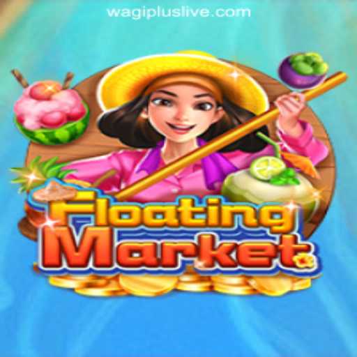 Discover the Thrills of FloatingMarket on WAGIPLUS Online Casino Philippines