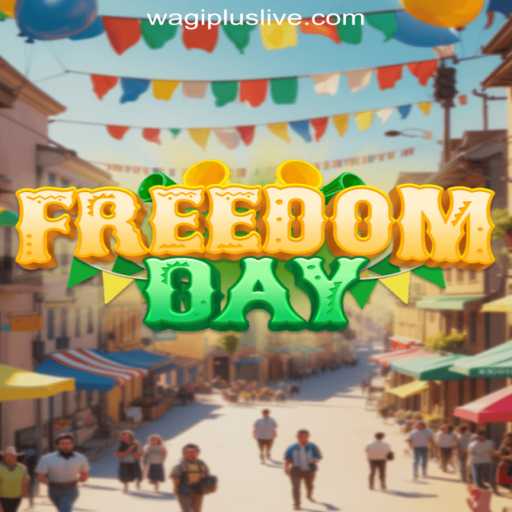 Discover FreedomDay: A Thrilling Experience at WAGIPLUS Online Casino Philippines