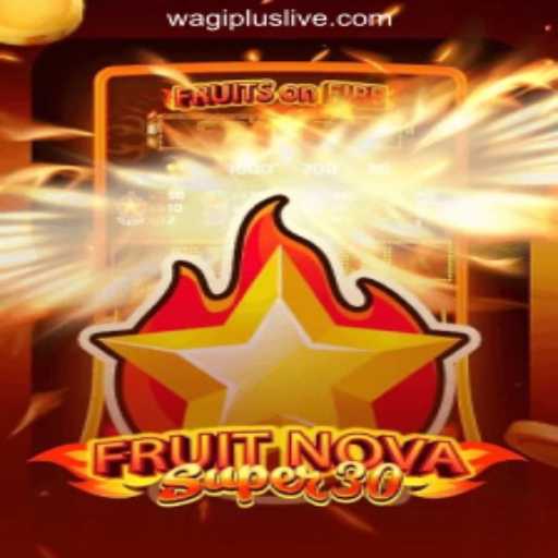 Explore the Exciting World of FruitrNovaSupe30 at WAGIPLUS Online Casino Philippines
