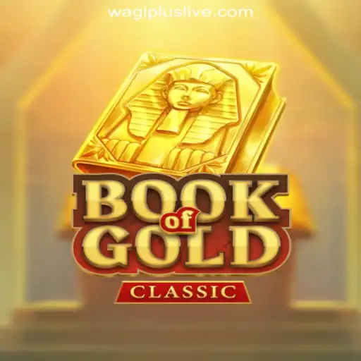 Exploring BookOfGoldClassic at WAGIPLUS Online Casino Philippines