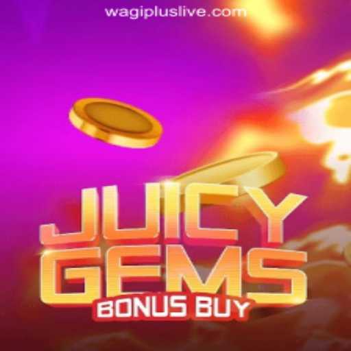 Discovering JuicyGemsBonusBuy at WAGIPLUS Online Casino Philippines