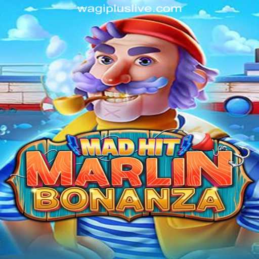 Discover the Thrilling World of MadHitMarlinBonanza at WAGIPLUS Online Casino Philippines