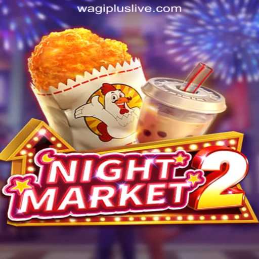 Exploring the Excitement of NightMarket2 at WAGIPLUS Online Casino Philippines
