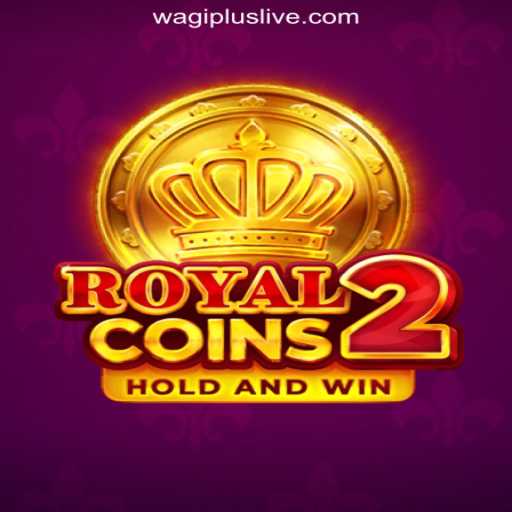 Discover the Excitement of RoyalCoins2 at WAGIPLUS Online Casino Philippines