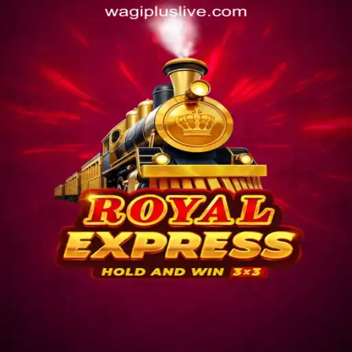 RoyalExpress: The Exciting Journey through WAGIPLUS Online Casino Philippines