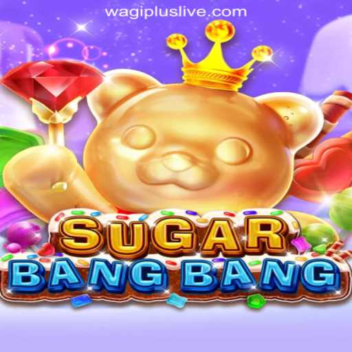 Discover the Thrills of SUGARBANGBANG: A New Era in Online Gaming at WAGIPLUS Online Casino Philippines
